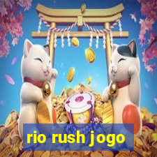 rio rush jogo